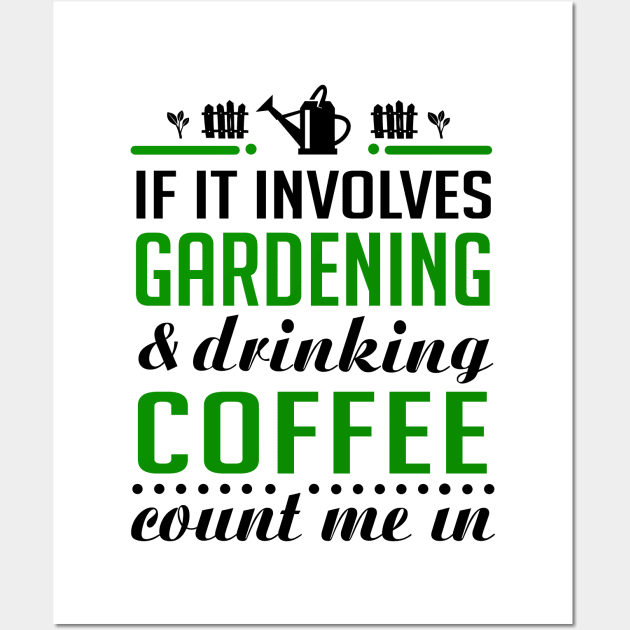 Gardening and Coffee Wall Art by KsuAnn